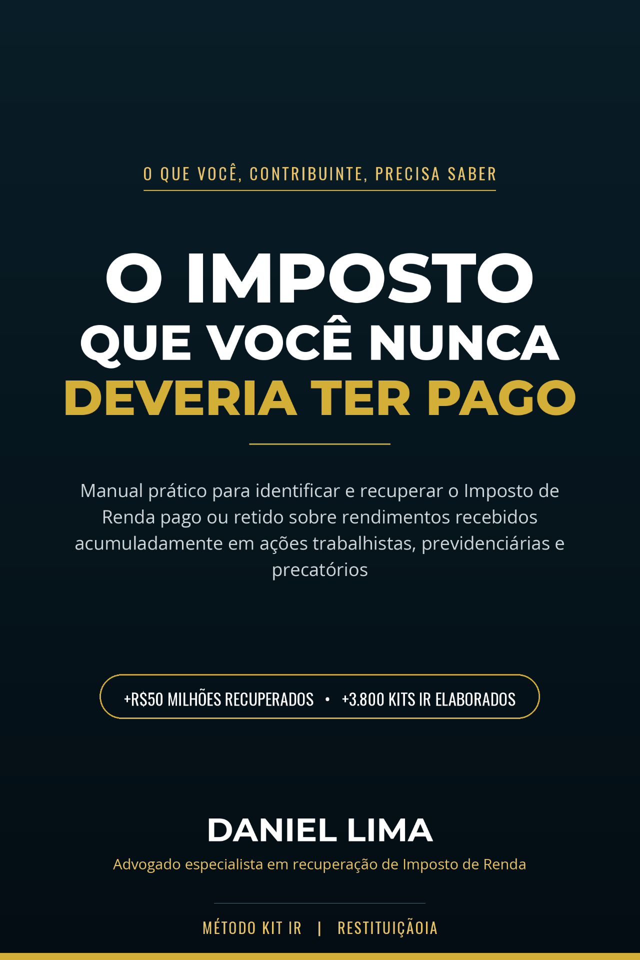 Capa do livro O Imposto que Você Nunca Deveria Ter Pago, de Daniel Lima